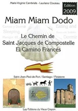 Miam-miam-dodo sur le camino francés (édition 2009), Marie-Virginie Cambriels et