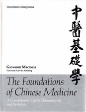 The Foundations Of Chinese Medicine by Giovanni Maciocia & Cac Nanjing