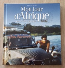 MON TOUR D'AFRIQUE EN 2 CV