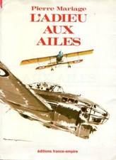 Pilote avion Pierre Mariage L'Adieu aux ailes 1939 1940