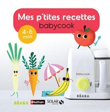 Mes p'tites recettes Babycook 4-6 mois - Haurat, Laurence