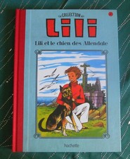 LILI ET LE CHIEN DES ALLENDALE 26 BD Collection LILI hachette dos toilé