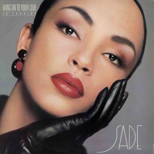 Sade single hang on to - sade, single]
