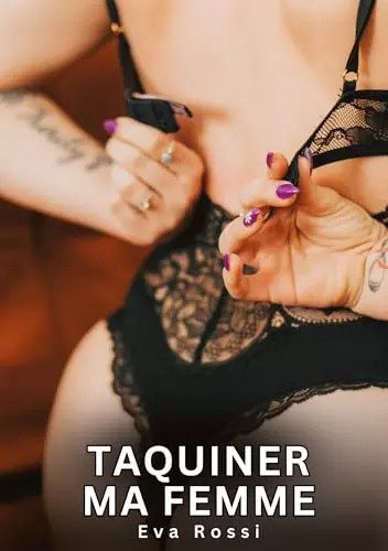 Taquiner femme nouvelles - taquiner,