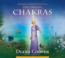 Diana Cooper - Twelve Chakras