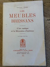 ancien livre les meubles bressans F Girard 1934 l’art rustique deco interieure 