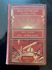 LES AÉROSTATS - LOUIS FIGUIER - BALLONS MONTÉS - CARTONNAGES - 1882 - GRAVURES