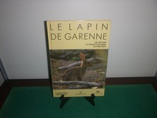 CHASSE F. BIADI &amp; A. LE GALL LE LAPIN DE GARENNE VIE, GESTION ET CHASSE