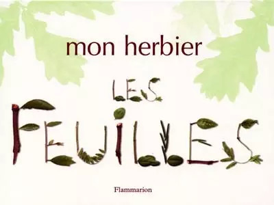 Mon herbier les feuilles - :,