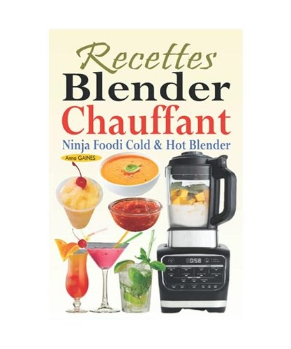 Recettes blender chauffant - blender,