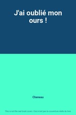 J'ai oublié mon ours !, Cheneau