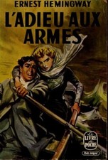 ERNEST HEMINGWAY  L'ADIEU AUX