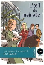 La trilogie des Charmettes, Tome 2 : L'oeil du mainate, Eric Boisset et Ser