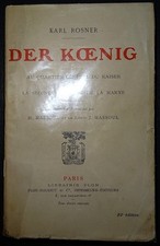 ROSNER : Der Koenig - Au quartier général du Kaiser / Guerre 14-18 / 1927