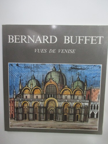 Bernard buffet vues venise - bernard,