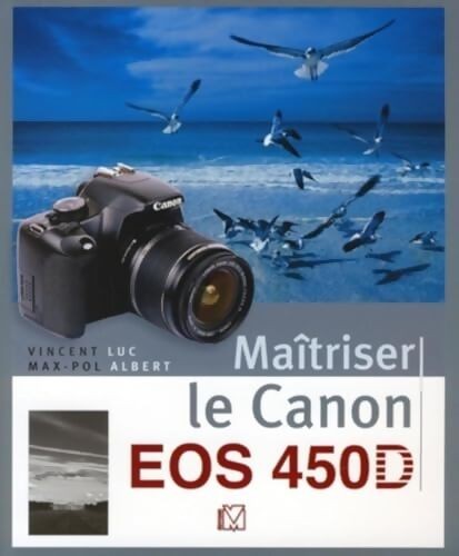 Maîtriser canon eos 450d - le,