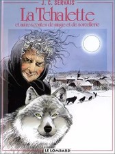 La Tchalette et autres de magie et de sorcellerie, Jean-Claude Servais