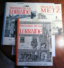 Lot de 3 albums de Jean Morette - Histoire de la Lorraine - images de Metz