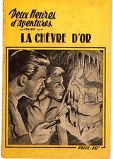 LA CHEVRE D'OR (DEUX HEURES