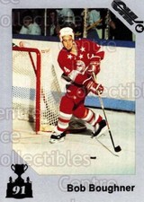 1991 7th Inning Sketch Memorial Cup #4 Bob Boughner