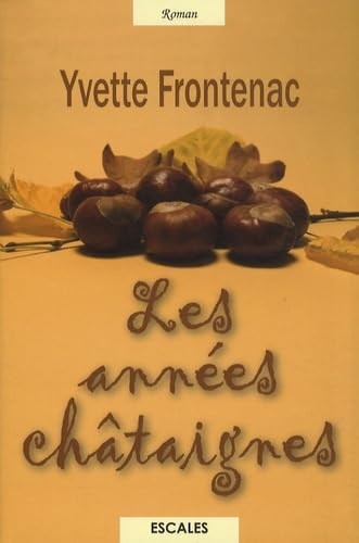 Les années châtaignes - ,