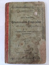 Cours primaire de grammaire française... Grammaire enfantine illustrée