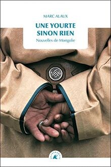 Une yourte sinon - ,