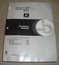 John Deere 655B 755B Crawler Chargeur Technique Service Magasin Repair Manuel
