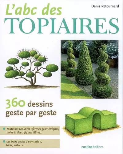 Abc des topiaires denis - des,