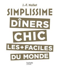 Simplissime Les dîners chics