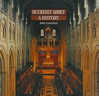 Buckfast abbey history - abbey:,