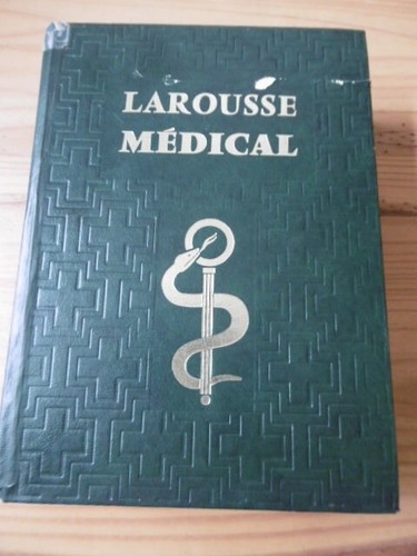 Larousse médical illustré - mÉdical,