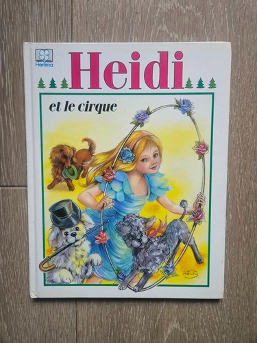 Heidi cirque edition - le,