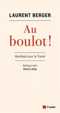 Au boulot !, Laurent Berger et