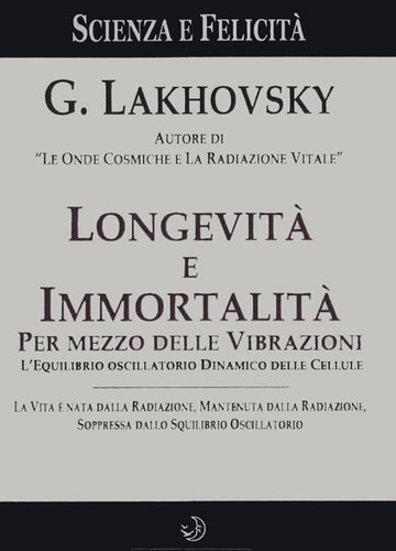 Georges lakhovsky longevità - lakhovsky,