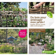 Du Bois Pour Aménager Mon Jardin ! - Pergolas, Clôtures, Portails, Allées