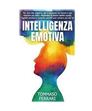 Intelligenza Emotiva: Per una
