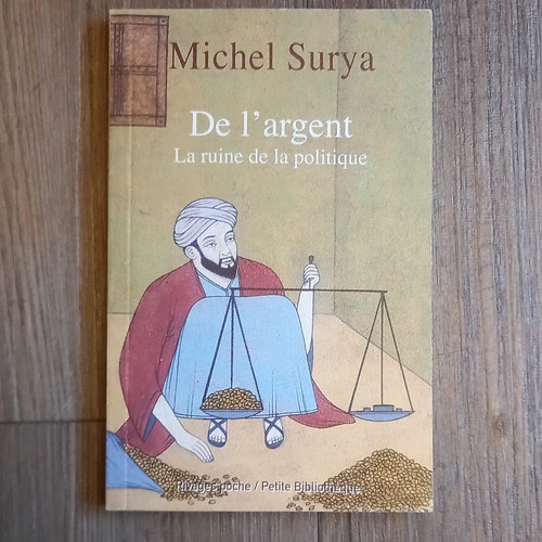 Michel surya argent - michel, l’argent