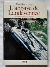 L' Abbaye de Landévennec de Saint Guénolé à nos jours par Simon Bretagne Aulne