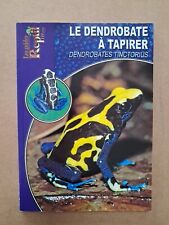 LIVRE LE DENDROBATE A TAPIRER