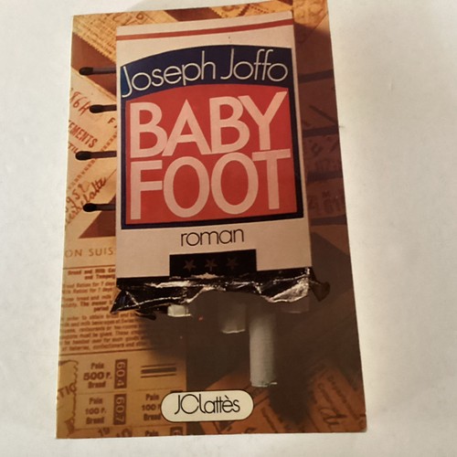 Baby foot joseph joffo - "baby,