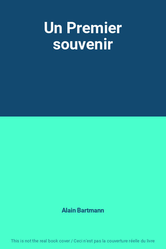 Premier souvenir alain - premier, souvenir,