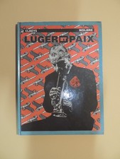 LUGER ET PAIX - BD Métal Hurlant - Première édition 1987 - Claeys Nolane