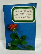 Le Château De Ma Mère - Marcel Pagnol Published By Livre De Poche 1974