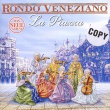 La Piazza de Rondo Veneziano |
