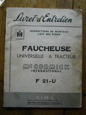 IH McCORMICK FAUCHEUSE TRACTEUR  F 21-U   LIVRET D'ENTRETIEN MONTAGE PIECES 1958
