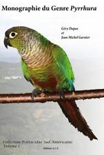 Monographie du Genre Pyrrhura