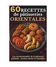 60 Recettes de Pâtisseries