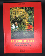 JACQUES MARTIN - LA VOIE D'ALIX - DARGAUD - EO 1999 ( TTBE )