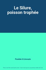 Le Silure, poisson trophée